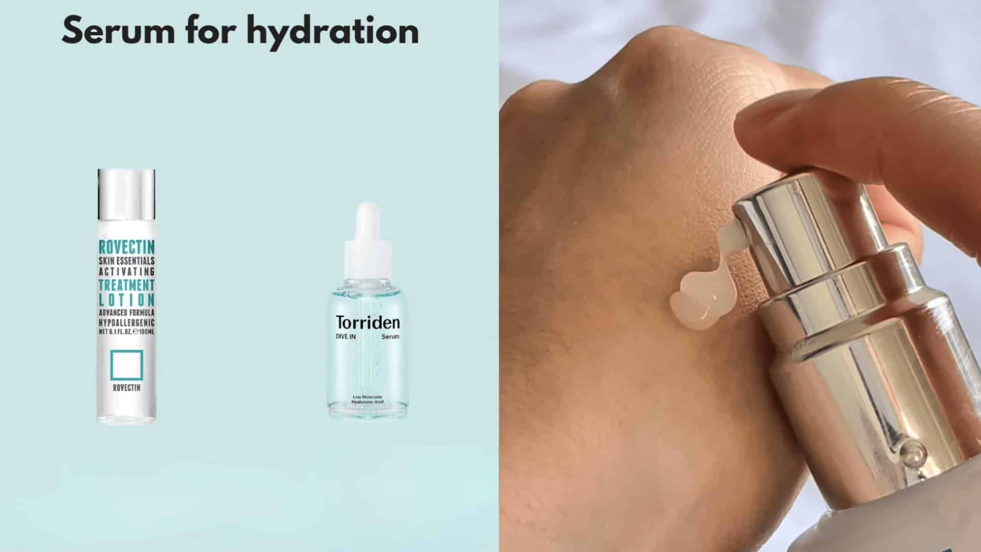 serum for hydration graphic with rovectin and torriden bottles beside close up of serum pump on hand